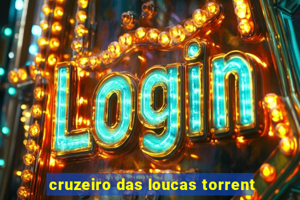 cruzeiro das loucas torrent